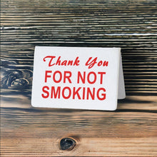 Load image into Gallery viewer, Thank You For Not Smoking Sign